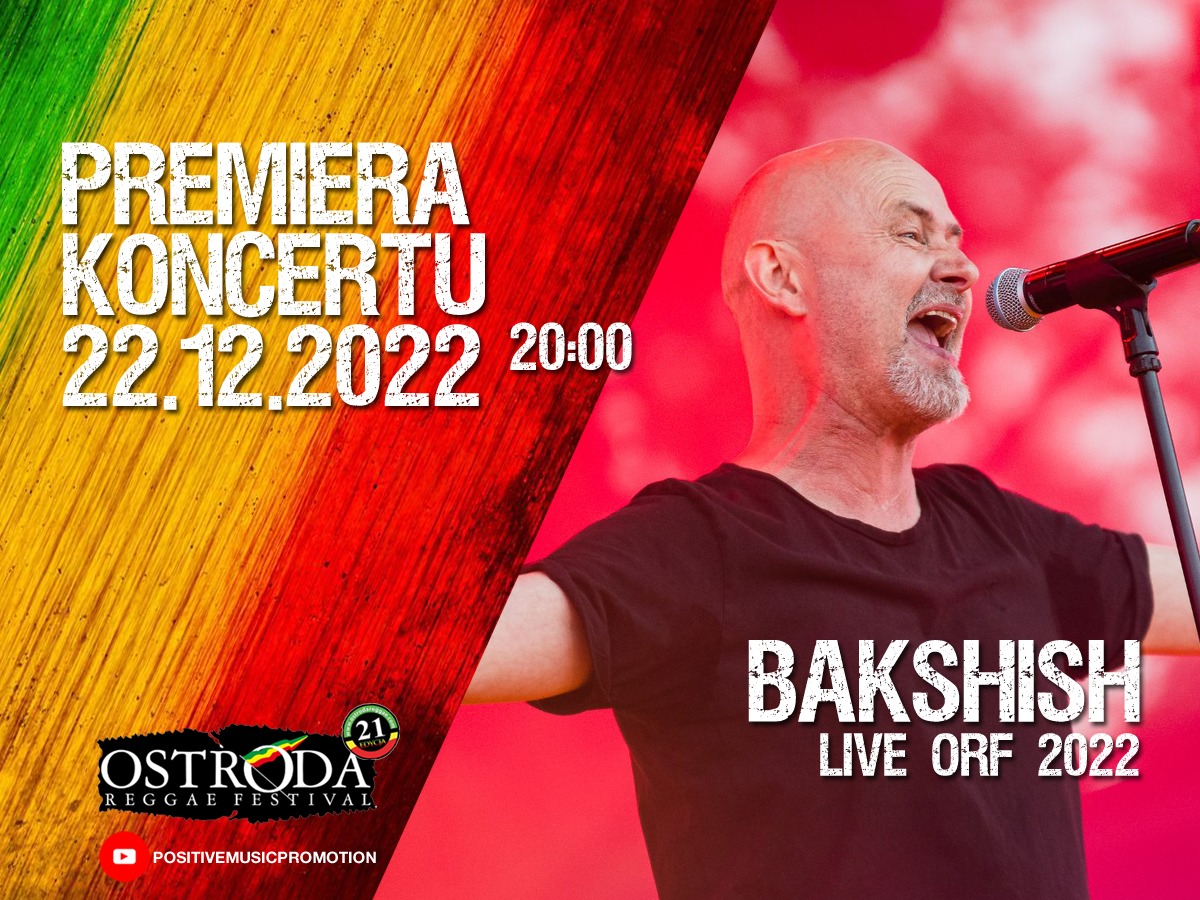 BAKSHISH live ORF 2022