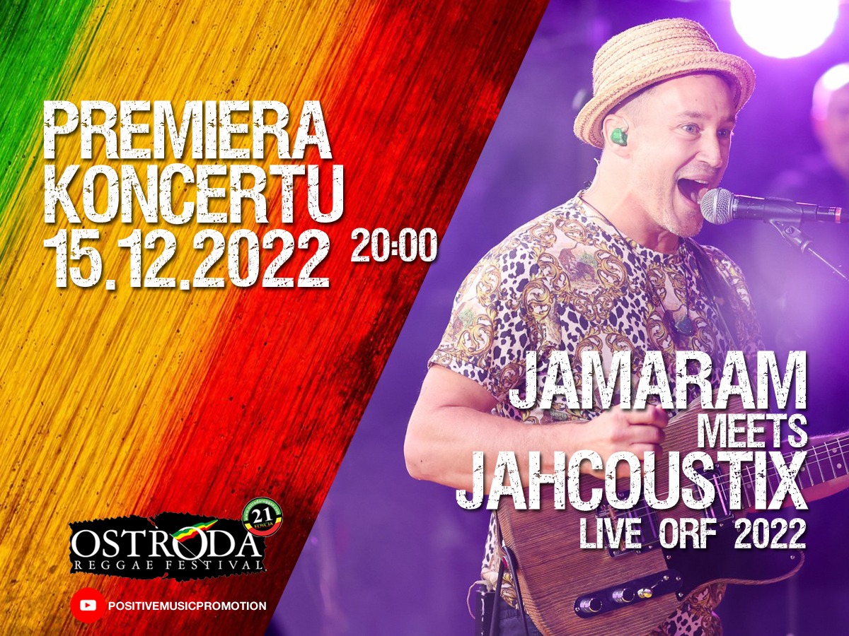 JAMARAM meets JAHCOUSTIX live ORF 2022